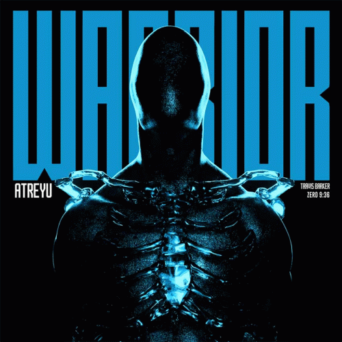 Atreyu : Warrior (remix ft. Travis Barker + Zero 9:36)